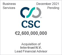 CSC - €2.6 billion - Acquisition of Intertrust N.V. - Lead Financial Advisor
