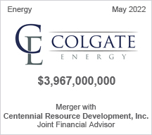 Colgate Energy - $3.9 billion - Merger with Centennial Resource Development, Inc. - Joint Financial Advisor