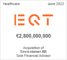 EQT - €2.8 billion - Acquisition of Envirotainer (Envirotainer AB)- Sole Financial Advisor