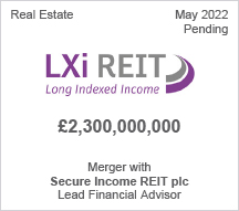 LXi REIT - £2.3 billion - Merger with Secure Income REIT plc - Lead Financial Advisor
