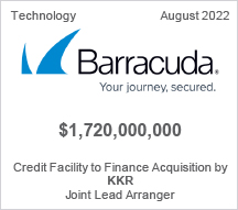 Barracuda - $1.720 billion - Credit Facility to Finance Acquisition by KKR - Joint Lead Arranger