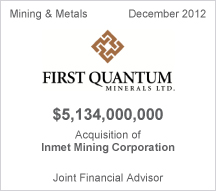 First Quantum $5.1 billion Acquisition of Inmet Mining Corporation