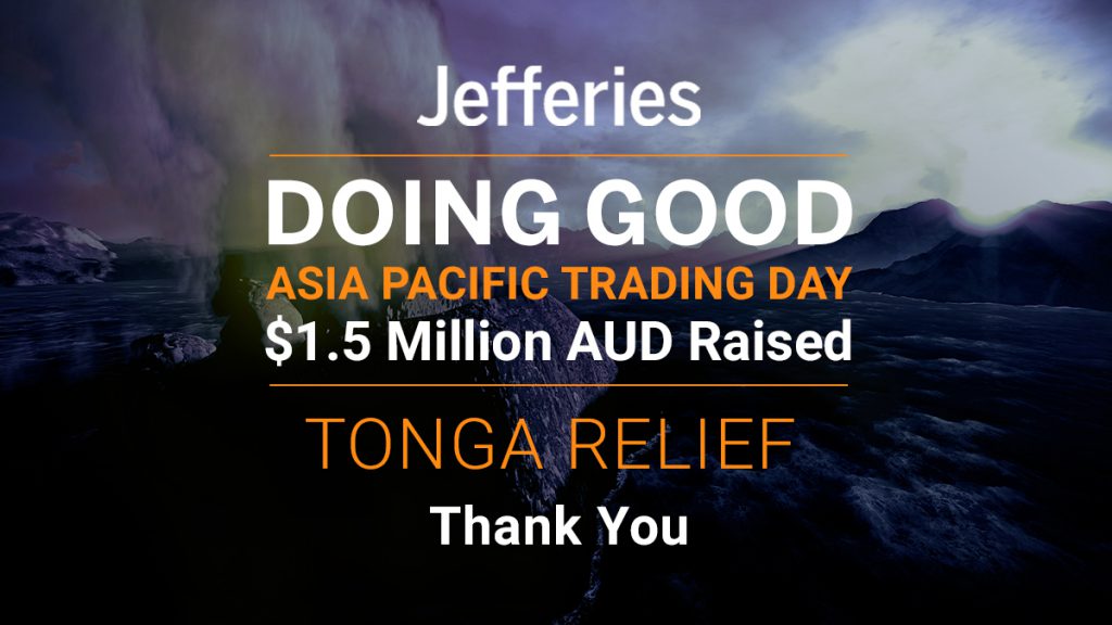 Jefferies Doing Good Global Trading Day $1.5 Million AUD raised. Tonga Relief Thank You
