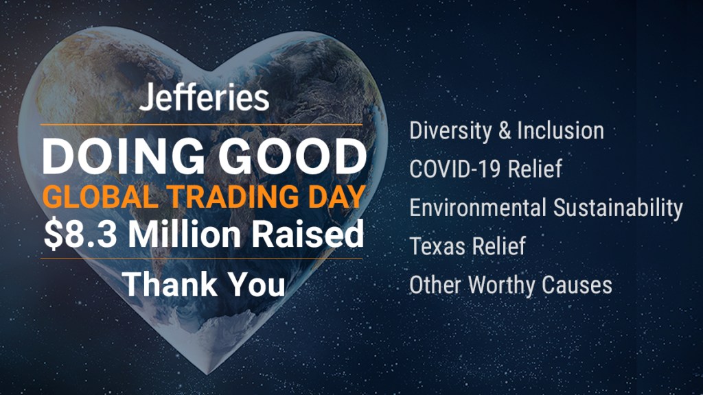 Jefferies Doing Good Global Trading Day. $8.3 Million Raised for worthy causes over globe heart image