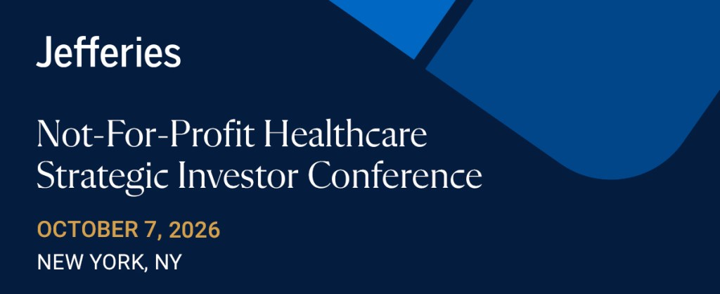 Not For Profit Healthcare Strategic Investor Conference