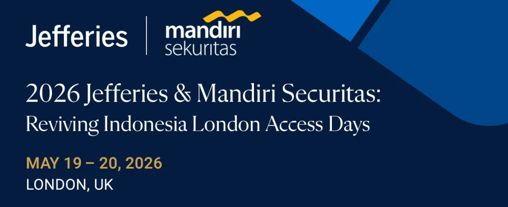 Jefferies & Mandiri Securitas: Reviving Indonesia London Access Days